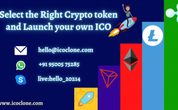 Select the Right Crypto token and Launch your own ICO