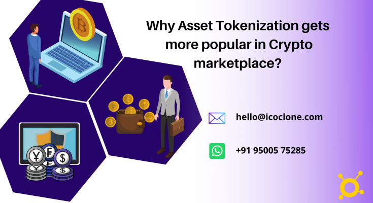 Why Asset Tokenization gets more popular in Crypto marketplace - Icoclone